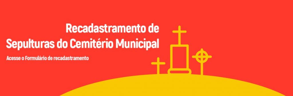 Recadastramento de Sepulturas do Cemitério Municipal de Sabará - MG - Formulário!