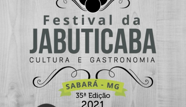 Festival da Jabuticaba de Sabará - MG 2021 35ª edição