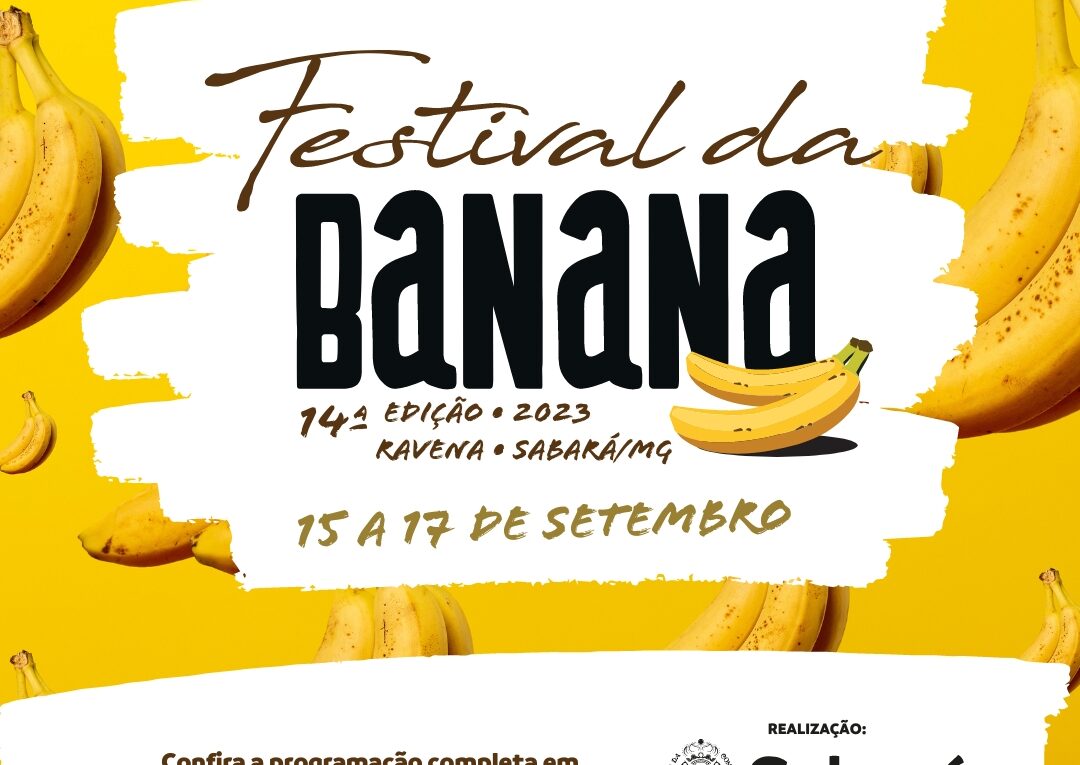 Gastronomia: Divulgada a Programação Da 14ª Edição Do Festival Da Banana, No Distrito De Ravena. Evento típico de Ravena, em Sabará.